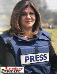 horreur-assassinat d’une journaliste : Shireen Abu Akleh tué en Cisjordanie…colère et condamnation ! ce que dit Israël ? ledebativoirien.net