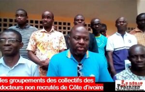 Côte d’Ivoire-docteurs non recrutés: les différents collectifs réclament  un Plan Marshall pour  résoudre la crise du chômage massif et dénoncent  la violence de certains d’entre eux ledebativoirien.net