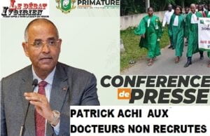Abidjan-Patrick Achi répond aux docteurs non recrutés : «Discutons d’une éventuelle reconversion après le doctorat…. » ledebativoirien.net