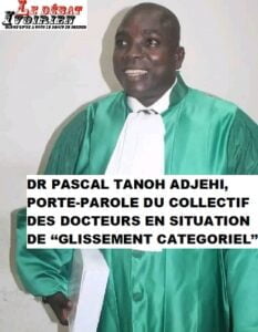 Côte d’Ivoire-les Docteurs en situation de ‘‘glissement catégoriel’’ donnent de la voix: «Il est impérieux de reconnaître  le Doctorat à la Fonction publique...railleries des collègues…», Dr Pascal Tanoh, porte-parole Ledebativoirien.net