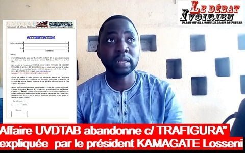 UVDTAB TRAFIGURA LOSSENI KAMAGATE DECHETS TOXIQUES Ledebativoirien.net