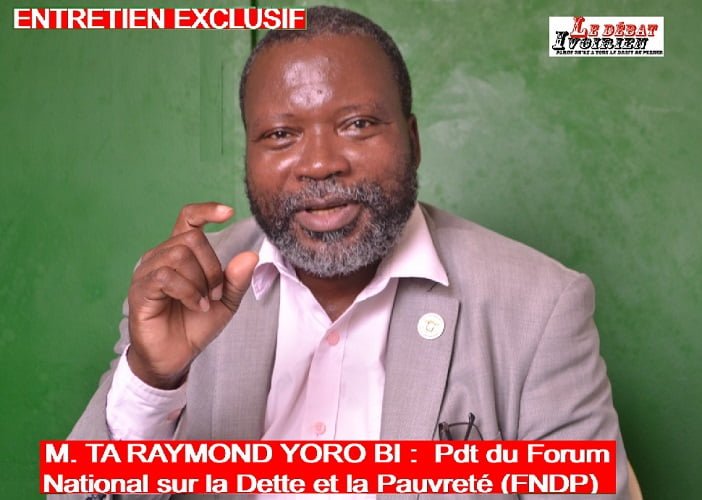 Abidjan-Entretien exclusif Acte 2 : «L’UE discute le Contrat de Désendettement et Développement, sans  impliquer  la société civile, pas normal», TA RAYMOND YORO BI (Pdt du FNDP)Ledebativoirien.net