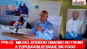 PPA-CI- Michel Koudou Gbagbo s’envole à Yopougon: «Nous sommes là pour reprendre la commune à ceux qui l’occupent par défaut…» ledebativoirien.net