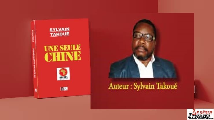 Relations internationales sur la question de Taiwan : l’écrivain africain Sylvain Takoué publie un livre d’alerte en faveur de la Chine Populaire ledebativoirien.net