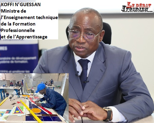 KOFFI N’GUESSAN Ministre de l’Enseignement technique de la FormationProfessionnelle et de l’Apprentissage ledebativoirien.net